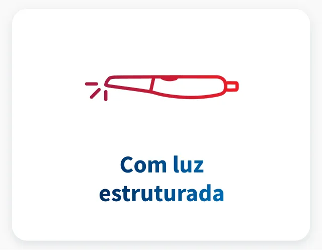 Com luz estruturada.